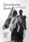 Image for La Materializacion Del Pasado