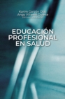 Image for Educacion profesional en salud