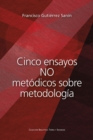 Image for Cinco ensayos no metodicos sobre metodologia
