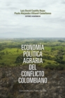 Image for Economia politica agraria del conflicto colombiano