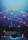 Image for Conectando mundos: experiencias trasformadoras en el curriculo universitario