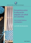 Image for Encuentros Entre La Educacion Popular Y La Salud En Colombia