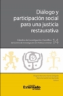 Image for Dialogo y participacion social para una justicia restaurativa
