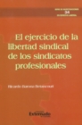 Image for El ejercicio de la libertad sindical de los sindicatos profesionales
