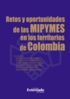 Image for Retos y oportunidades de las MIPYMES en los territorios de Colombia