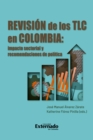 Image for Revision de los TLC en Colombia: Impacto sectorial y recomendaciones de politica