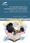 Image for La funcion social de la universidad en el posacuerdo: Una mirada al conflicto, la diferencia y el dialogo a traves de la obra de Estanislao Zuleta