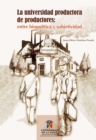 Image for La universidad productora de productores