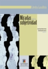 Image for Miradas Sobre La Subjetividad
