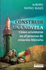 Image for Construir una novela