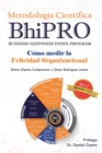 Image for Metodologia Cientifica BhiPRO - Como Medir La Felicidad Organizacional