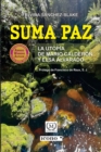 Image for Suma Paz, la utopia de Mario Calderon y Elsa Alvarado