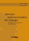 Image for Normas internacionales del trabajo: doctrina y jurisprudencia constitucional