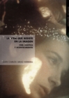 Image for La vida que resiste en la imagen