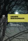 Image for Lugares Descoloniales