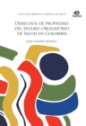 Image for Derechos de propiedad del Seguro Obligatorio de Salud en Colombia