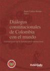 Image for Dialogos constitucionales de Colombia con el mundo