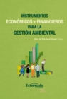 Image for Instrumentos Economicos Y Financieros Para La Gestion Ambiental