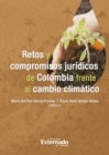 Image for Retos Y Compromisos De Colombia Frente Al Cambio Climatico