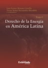 Image for Derecho De La Energia En America Latina Tomo I