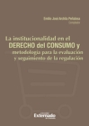 Image for La Institucionalidad En El Derecho De Consumo Y Metodologia Para La Evaluacion Y Seguimiento De La Regulacion