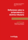Image for Reflexiones Sobre La Jurisprudencia Constitucional Tributaria