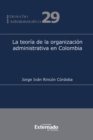 Image for Teoria De La Organizacion Administrativa En Colombia