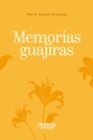 Image for Memorias guajiras
