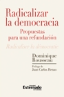 Image for Radicalizar la democracia: propuestas para una refundacion