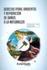 Image for Derecho penal ambiental y reparación de daños a la naturaleza
