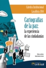 Image for Cartografias de la paz: la experiencia de las ciudadanias