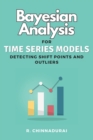 Image for Bayesian Analysis for Time Series Models Detecting Shift Points and Outliers