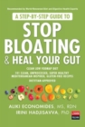 Image for A Step-by-Step Guide to STOP BLOATING &amp; HEAL YOUR GUT