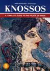 Image for Knossos - A Complete Guide to the Palace of Minos