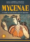Image for Mycenae - A Guide to its ruins and History