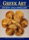 Image for Greek Art - Ancient Gold Jewellery