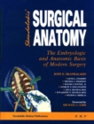 Image for Surgical Anatomy : The Embryologic and Anatomic Basis of Modern Surgery