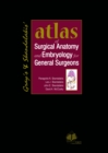 Image for Gray&#39;s &amp; Skandalakis&#39; Atlas of Surgical Anatomy and Embryology for General Surgeons
