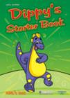 Image for Dippy&#39;s Starter Book : Pupil&#39;s Book