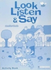 Image for Look, Listen &amp; Say Activity Book