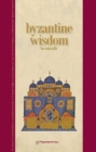 Image for Byzantine Wisdom