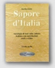 Image for Sapore d&#39;Italia  : antologia di testi sulla cultura italiana con esercitazioni orai e scritte: Livello medio