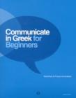 Image for Communicate in Greek for Beginners