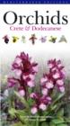 Image for Orchids, Crete and Dodekanese