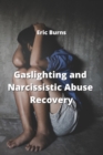 Image for Gaslighting and Narcissistic Abuse Recovery