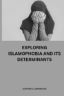 Image for Exploring Islamophobia and its determinants