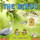 Image for Birds: Learn All There Is to Know About These Animals!