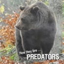 Image for How They Live... Predators: Learn All There Is to Know About These Animals!
