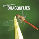 Image for How They Live... Dragonflies: Learn All There Is to Know About These Animals!