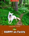 Image for Happy in forests: Les aventures passionnantes d&#39;un louveteau blanc souriant